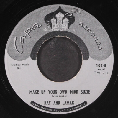 RAY & LAMAR: won't do / make up your own mind suzie CAPA 7'' Single 45 RPM
