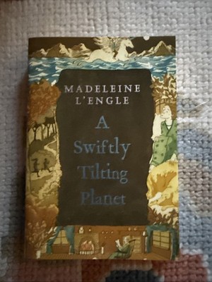 Swiftly Tilting Planet : (National Book Award Winner) by Madeleine L'Engle