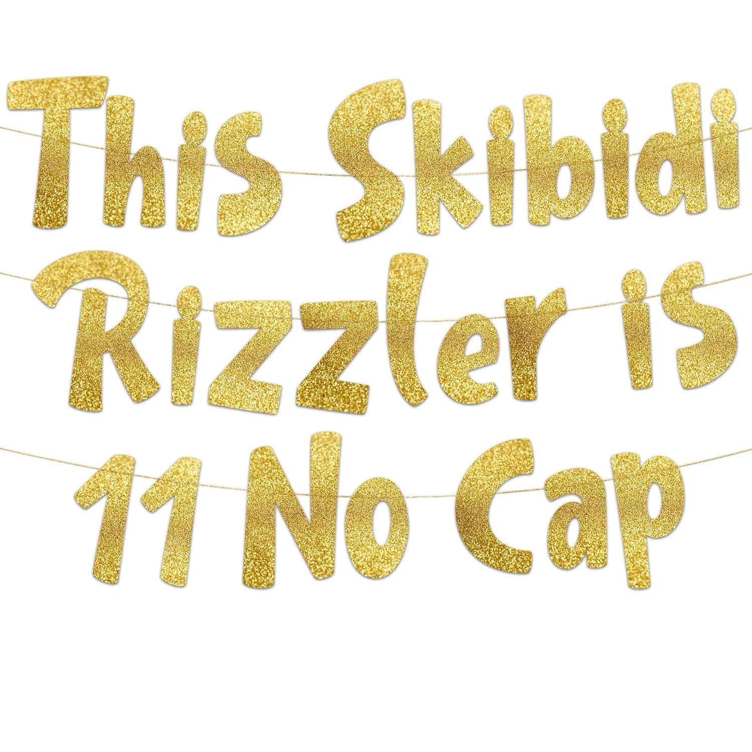 KSHGTB “This Skibidi Rizzler is 11 No Cap” 11th Birthday Banner Gold