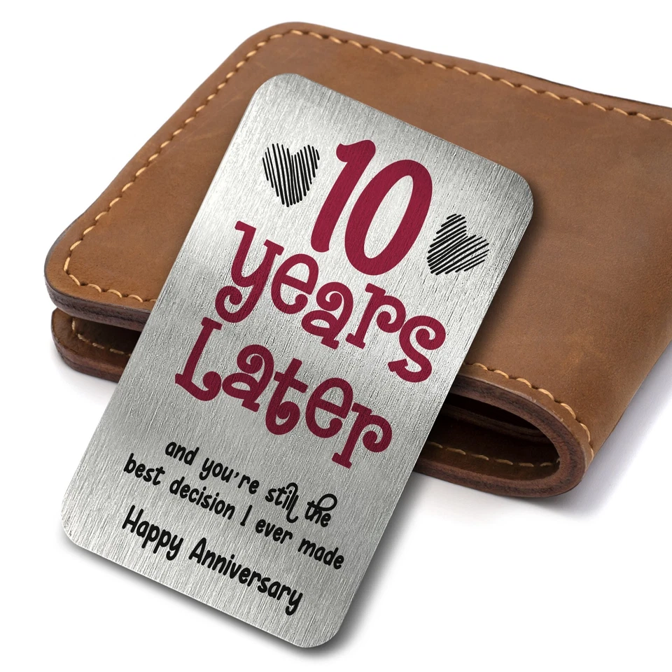 10 Years Later Best Decision Metal Wallet Card Keepsake Anniversary Gift