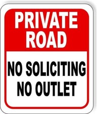 PRIVATE ROAD NO SOLICITING NO OUTLET Metal Aluminum composite sign