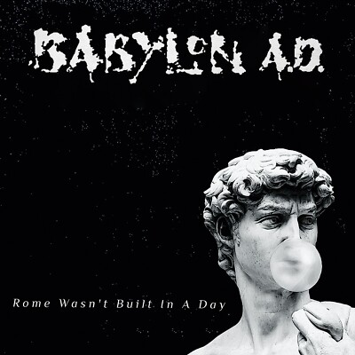 BABYLON A.D. - Rome Wasn't Built In A Day,  CD Factory sealed