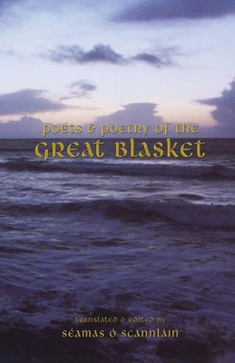Poets and Poetry of the Great Blaskets Séamas Ó Scannláin Taschenbuch Englisch