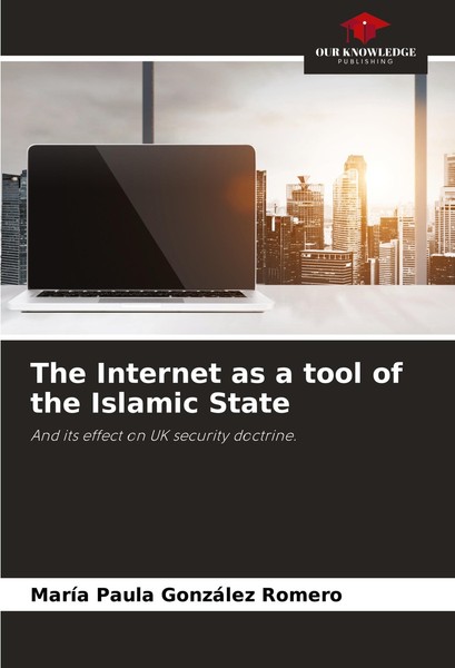 The Internet As A Tool Of The Islamic State MaríA Paula GonzáLez Romero-image