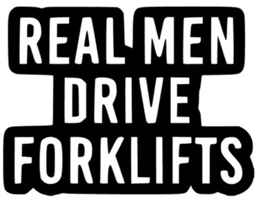 Real Men drive Forklifts Aufkleber Sticker Auto Wand Fenster Möbel Dekoration