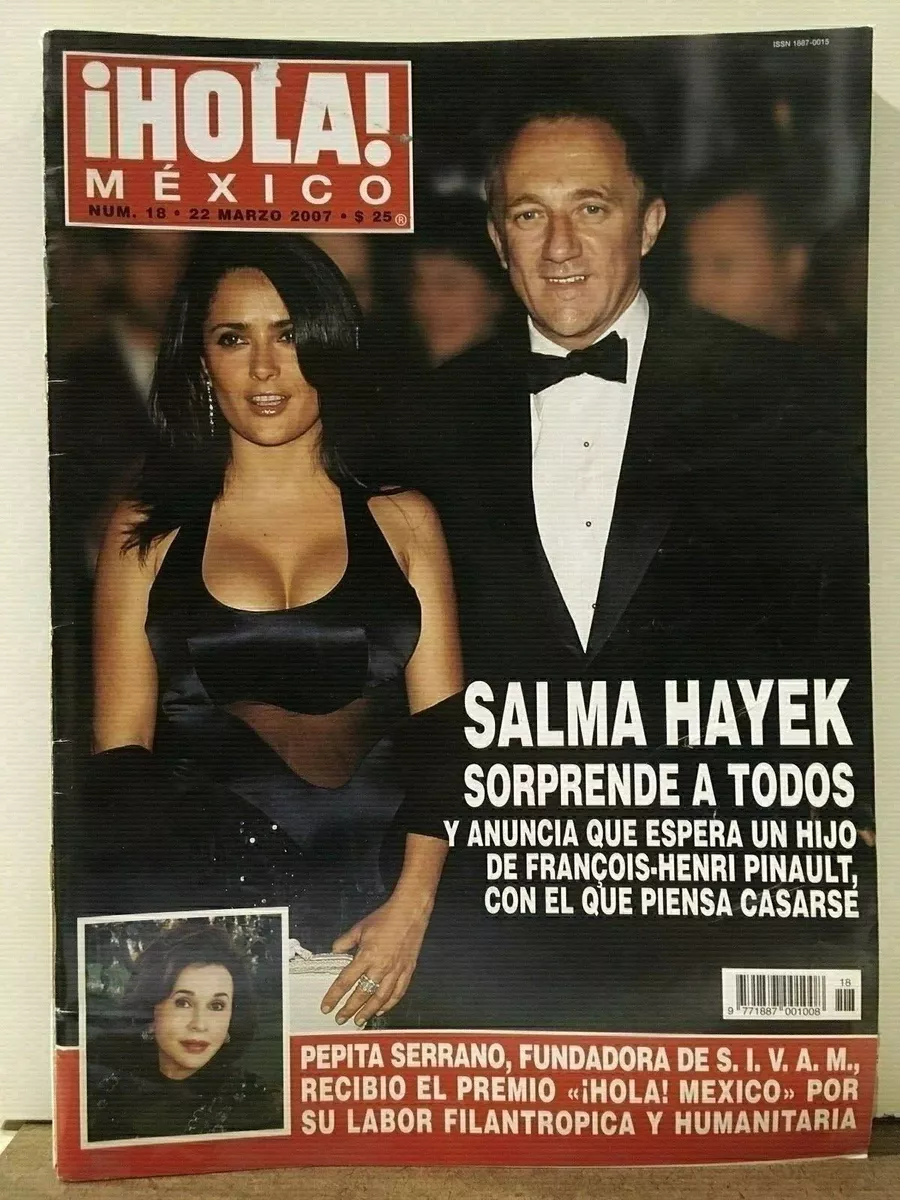 SALMA HAYEK - HOLA! #18 (Mexico) Marzo 22, 2007 - AMANDA HEARST - | eBay