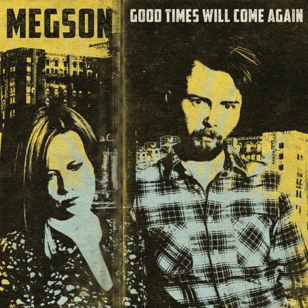 Альбом Megson Good Times Will Come Again (CD)