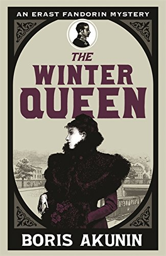 The Winter Queen: An Erast Fandorin Mystery 1 (Erast... - Akunin, Boris