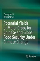 Chengzhi Cai (U. A.) | Potential Yields Of Major Crops For Chinese And Global...
