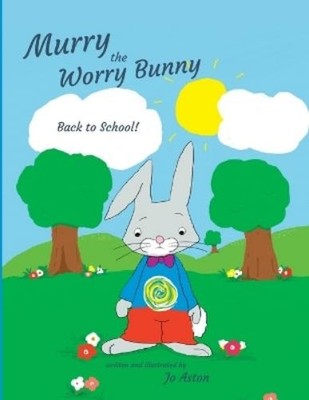 Jo Aston Murry the Worry Bunny (Paperback) (UK IMPORT)