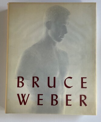 Bruce Weber, Photography, First Edition 1988, vellum jacket