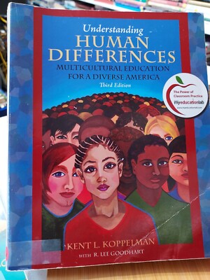 Understanding Human Differences: Multicultural Ed. Diverse Ameri. 3rd ed. HZ15