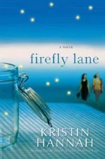 Firefly Lane - Hardcover By Hannah, Kristin - VERY GOOD