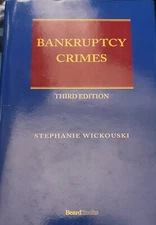 Bankruptcy Crimes by Stephanie Wickouski 