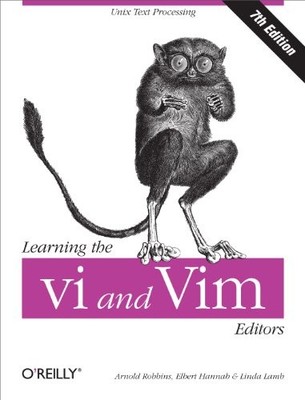 Learning The Vi and Vim Editors 7e, Robbins, Arnold