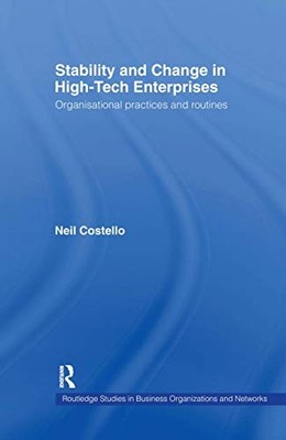 Stability and Change in High-Tech Enterprises: Organisational Pr