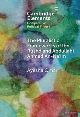 Ayesha Omar | The Pluralistic Frameworks of Ibn Rushd and Abdullahi Ahmed...