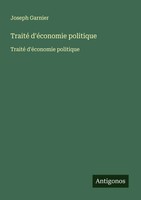 Joseph Garnier | Traité D'éConomie Politique | Taschenbuch | FranzöSisch (2025)