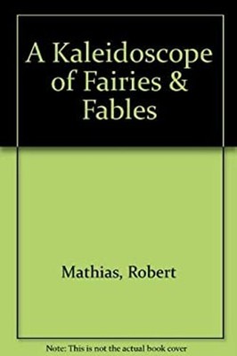 Ein Kaleidoskop Von Fairies & Fables Hardcover H.C Mathias, Robe