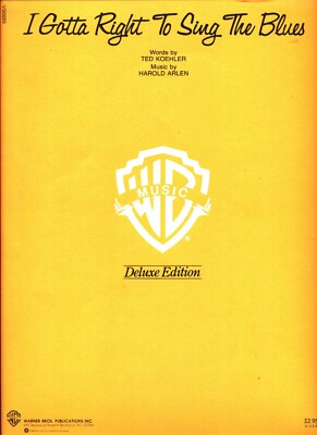KOEHLER I GOTTA RIGHT TO SING THE BLUES SHEET MUSIC DELUXE PIANO/VCOAL/CHORDS 