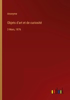 Anonyme | Objets D'art Et De Curiosité | Taschenbuch | FranzöSisch (2024)
