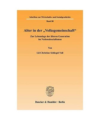 Alter in der ''Volksgemeinschaft'': Zur Lebenslage der älteren Generation im Nati