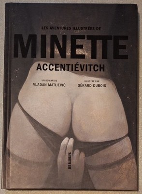 Les Aventures Illustrées de Minette Accentiévitch Hardcover French Edition