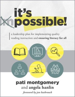 It's Possible: A Leadership Plan for Implementing Quality Reading Instruction