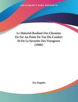 Ern Dapples | Le Materiel Roulant Des Chemins De Fer Au Point De Vue Du...