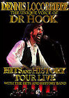 Dennis Locorriere - The Unique Voice Of Doctor Hook - Hits And History Tour Live (DVD, 2007)