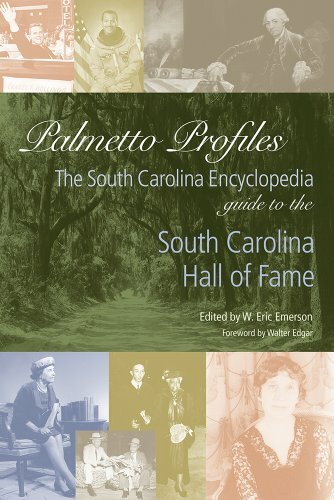 Palmetto Profiles : South Carolina Encyclopedia Guide South Carolina Hall Fame