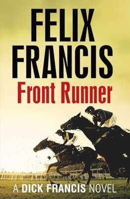 Front Runner (Francis Thriller) by Francis, Felix 071817884X FREE Shipping