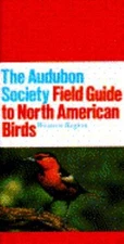 The Audubon Society Field Guide to North American Birds: Western Region...