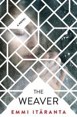 The Weaver by Itäranta, Emmi in Used - Very Good