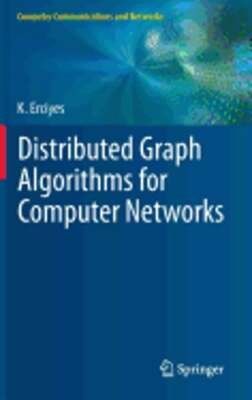 Distributed Graph Algorithms for Computer Networks by Kayhan Erciyes: New