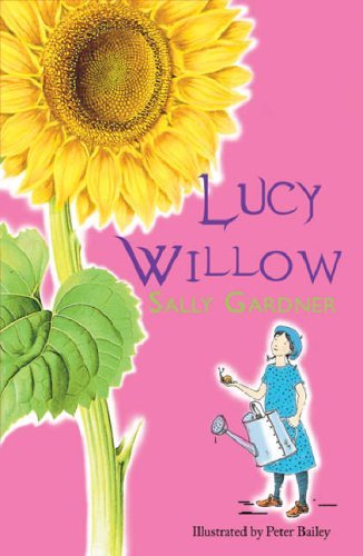 Lucy Willow By Sally Gardner. 9781842555323