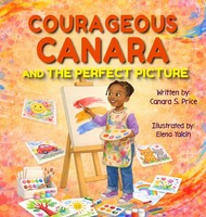 Canara S. Price | Courageous Canara And The Perfect Picture | Buch | Englisch