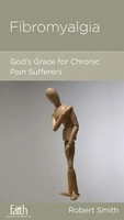 Fibromyalgia | God's Grace For Chronic Pain Sufferers | Robert Smith | Buch
