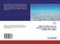 Effect Of Filler Wire On Double-Sided Laser Beam Welded Al-Li Alloys Yanbin Chen