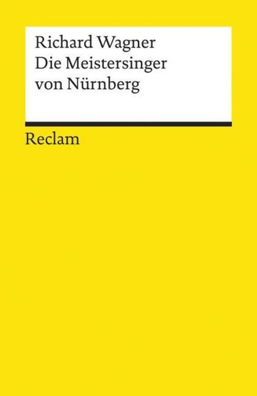Die Meistersinger von Nürnberg Richard Wagner
