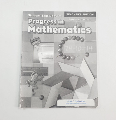 Progress In Mathematics Grade 2 Student Test Booklet Teacher s Edition