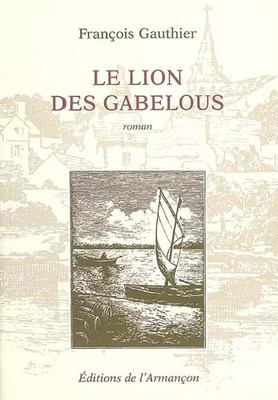 Le lion des Gabelous, François Gauthier