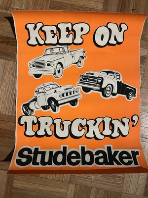 Vintage 1960 s Studebaker Truck Advertising Poster Keep On Trucking Original