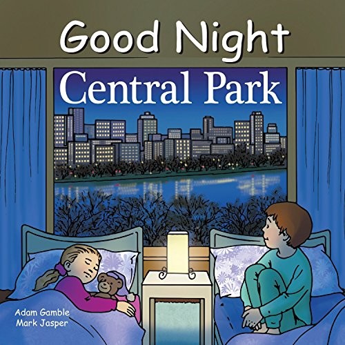 Good Night Central Park (Good Night Our World) - Gamble, Adam