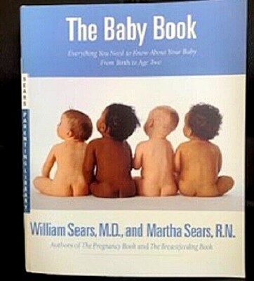 NEW The Baby Book: Everything You Need to Know About Your