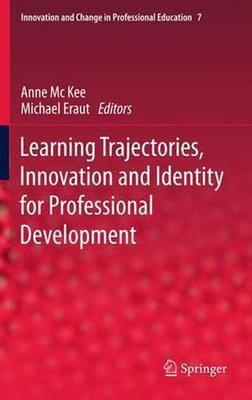 Learning Trajectories, Innovation and Identity for Professional Development (In