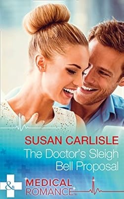 The Doctors Sleigh Bell Proposal (Medical), Carlisle, Susan, Used; Good Book