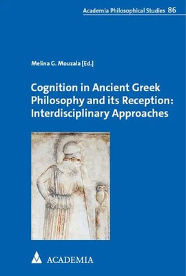 Cognition in Ancient Greek Philosophy and its Reception: Interdisciplinary...