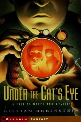 Under The Cats Eye: A Tale Of Morph And Mystery (Aladdin Fantasy) by Rubinstein,