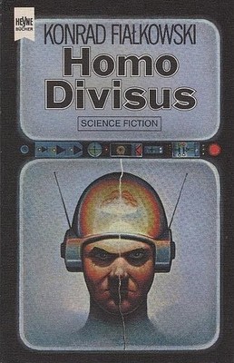 Homo divisus : Science-fiction-Roman. Dt. Übers. von Maria Kurecka] / Heyne-Büch